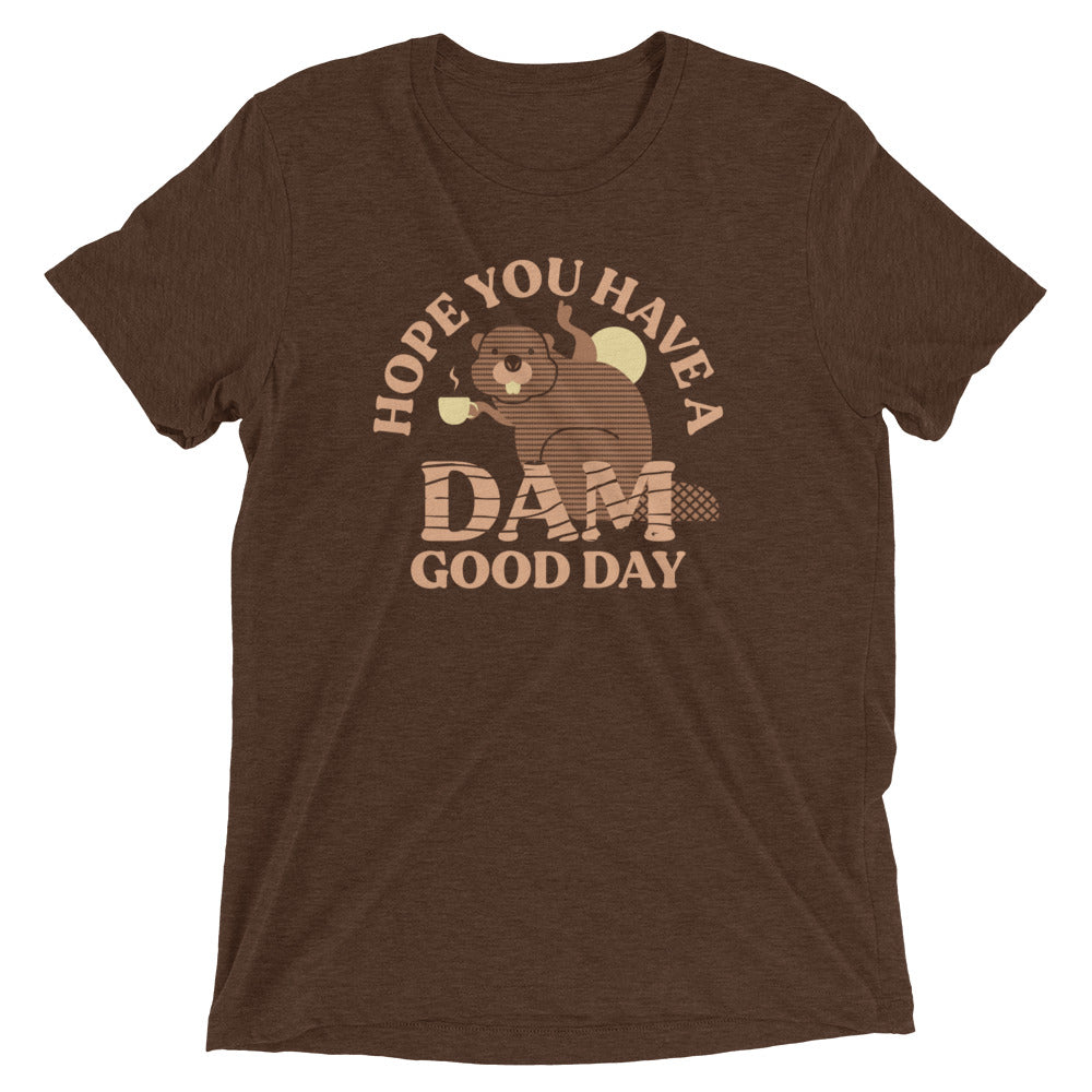 Hope You Have A Dam Good Day Men's Tri-Blend Tee Hoodie, Sweatshirt | PureTeeCo.com (Image 4)
