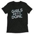 Girls Get It Done Men's Tri-Blend Tee Hoodie, Sweatshirt | PureTeeCo.com (Image 1)
