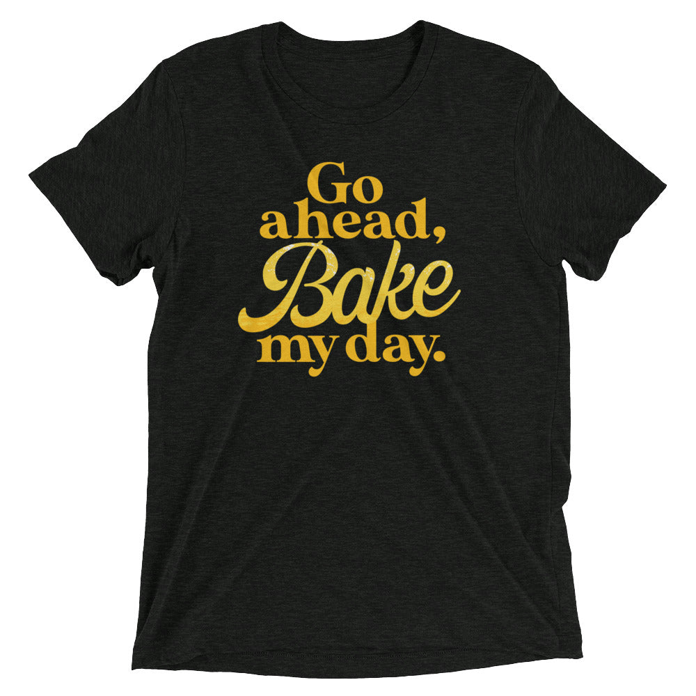 Go Ahead, Bake My Day Men's Tri-Blend Tee Hoodie, Sweatshirt | PureTeeCo.com (Image 2)