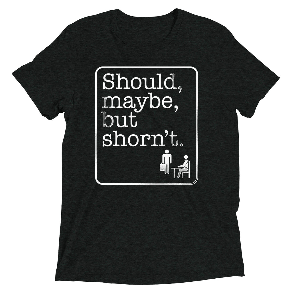 Should, Maybe, But Shorn't Men's Tri-Blend Tee Hoodie, Sweatshirt | PureTeeCo.com (Image 1)
