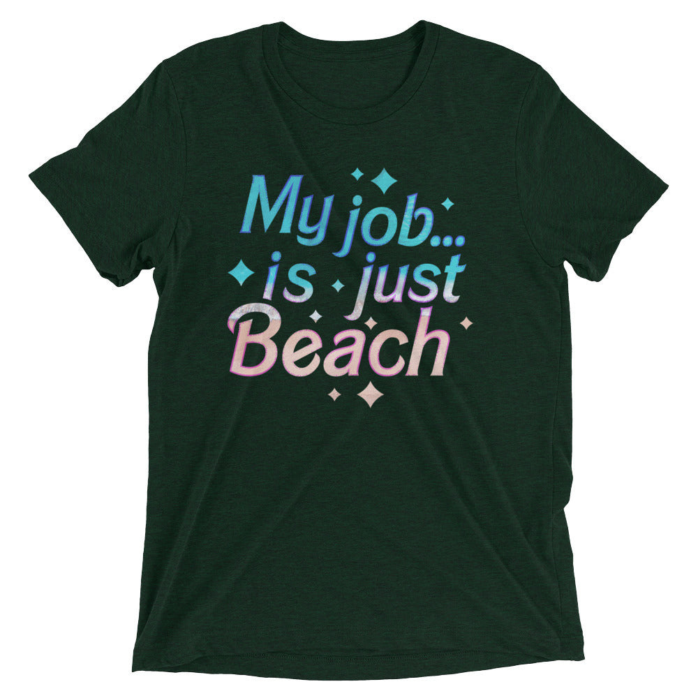 My Job Is Just Beach Men's Tri-Blend Tee Hoodie, Sweatshirt | PureTeeCo.com (Image 2)