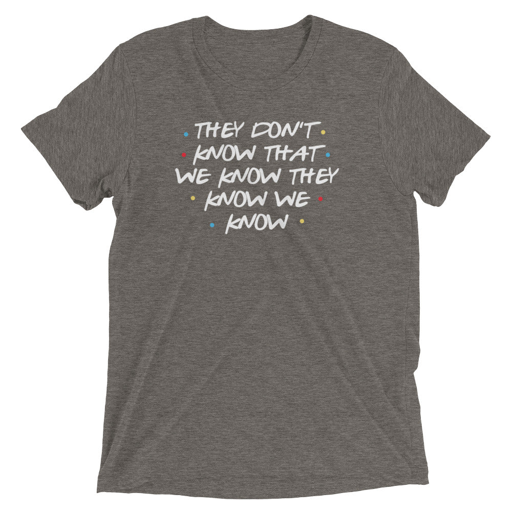 They Don't Know That We Know Men's Tri-Blend Tee Hoodie, Sweatshirt | PureTeeCo.com (Image 1)