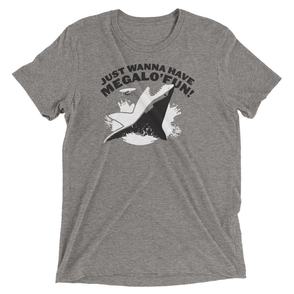 Just Wanna Have Megalo' Fun! Men's Tri-Blend Tee Hoodie, Sweatshirt | PureTeeCo.com (Image 1)