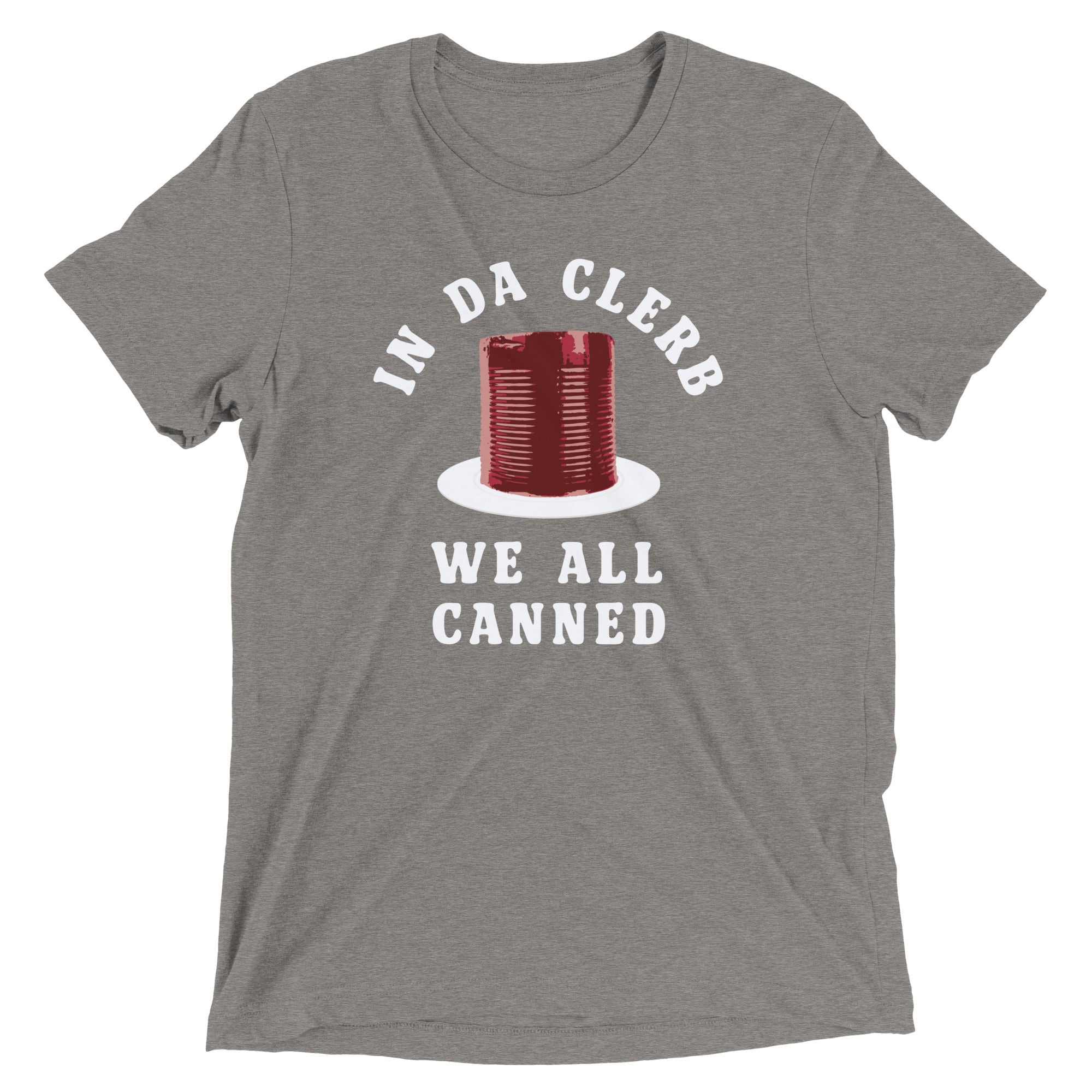 In Da Clerb We All Canned Men's Tri-Blend Tee Hoodie, Sweatshirt | PureTeeCo.com (Image 1)