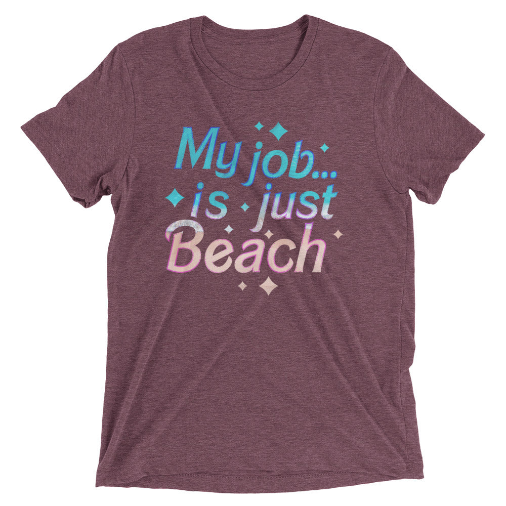 My Job Is Just Beach Men's Tri-Blend Tee Hoodie, Sweatshirt | PureTeeCo.com (Image 5)