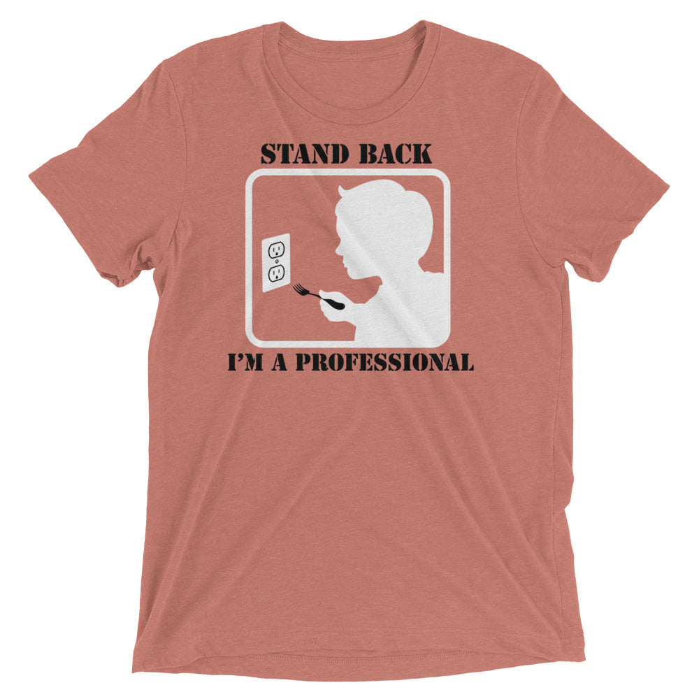 Stand Back, I'm A Professional Men's Tri-Blend Tee Hoodie, Sweatshirt | PureTeeCo.com (Image 4)