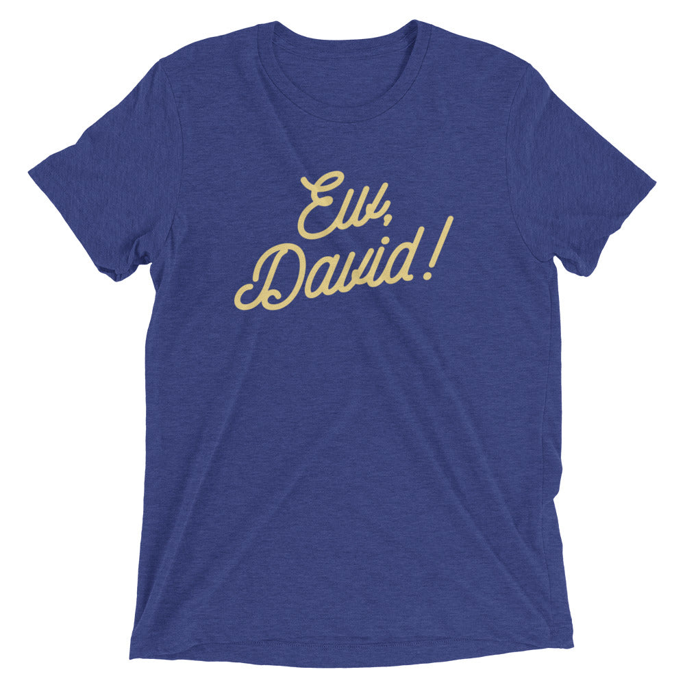 Ew, David! Men's Tri-Blend Tee Hoodie, Sweatshirt | PureTeeCo.com (Image 5)