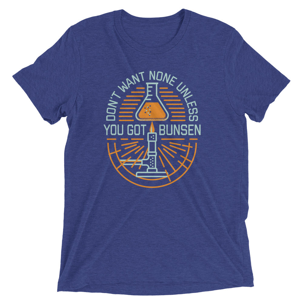 Don't Want None Unless You Got Bunsen Men's Tri-Blend Tee Hoodie, Sweatshirt | PureTeeCo.com (Image 1)
