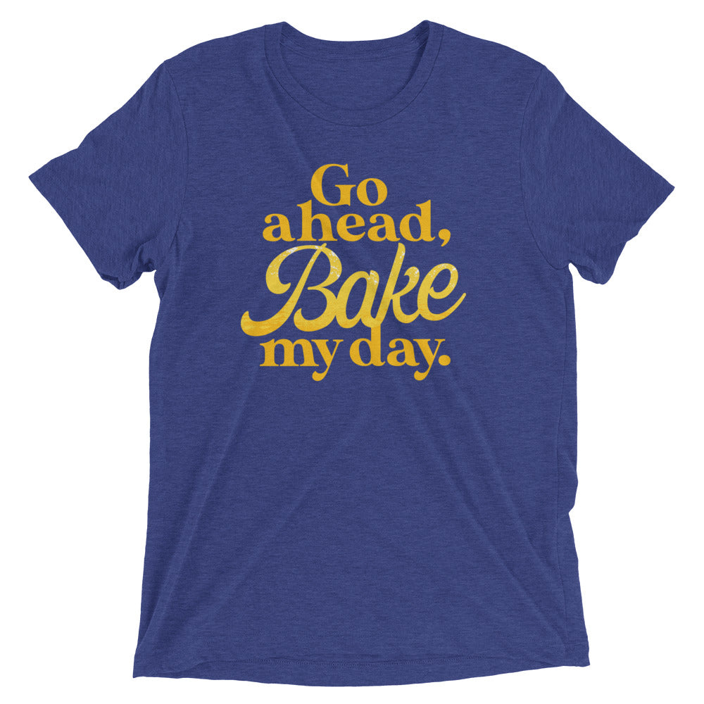 Go Ahead, Bake My Day Men's Tri-Blend Tee Hoodie, Sweatshirt | PureTeeCo.com (Image 1)