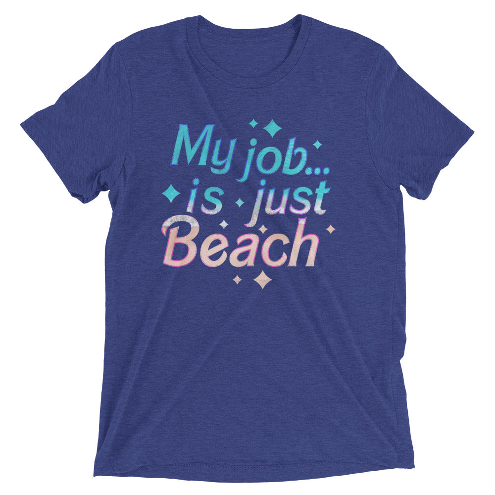 My Job Is Just Beach Men's Tri-Blend Tee Hoodie, Sweatshirt | PureTeeCo.com (Image 4)