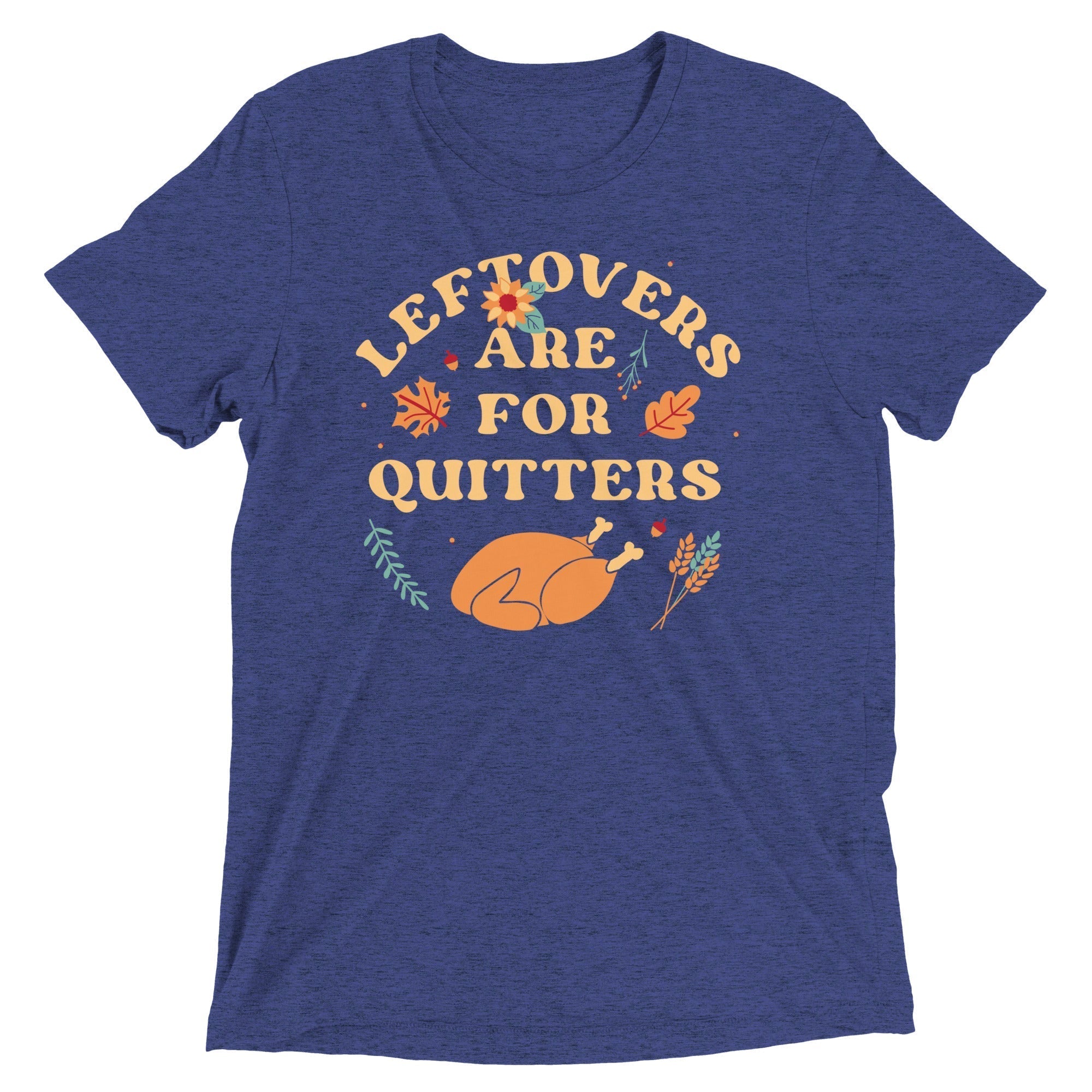 Leftovers Are For Quitters Men's Tri-Blend Tee Hoodie, Sweatshirt | PureTeeCo.com (Image 4)