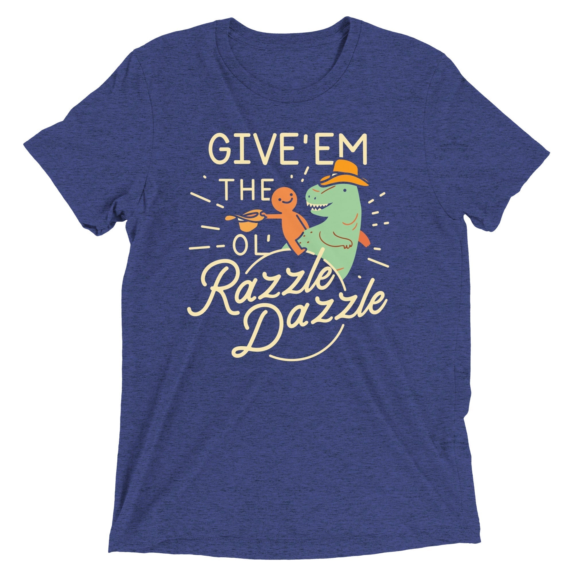 Give'em The Ol' Razzle Dazzle Men's Tri-Blend Tee Hoodie, Sweatshirt | PureTeeCo.com (Image 1)