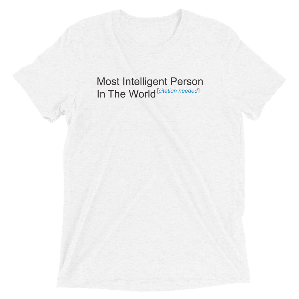 Most Intelligent Person in the World Citation Needed Men's Tri-Blend Tee Hoodie, Sweatshirt | PureTeeCo.com (Image 1)