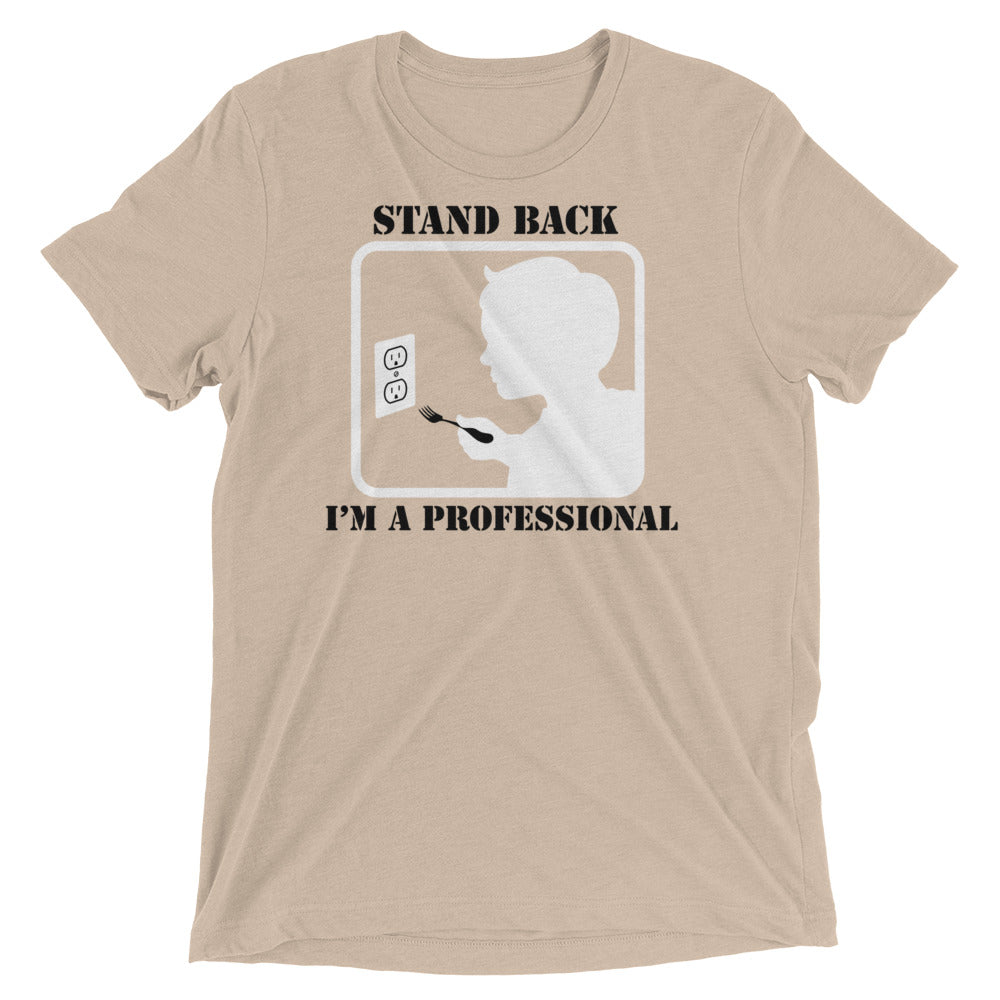 Stand Back, I'm A Professional Men's Tri-Blend Tee Hoodie, Sweatshirt | PureTeeCo.com (Image 5)