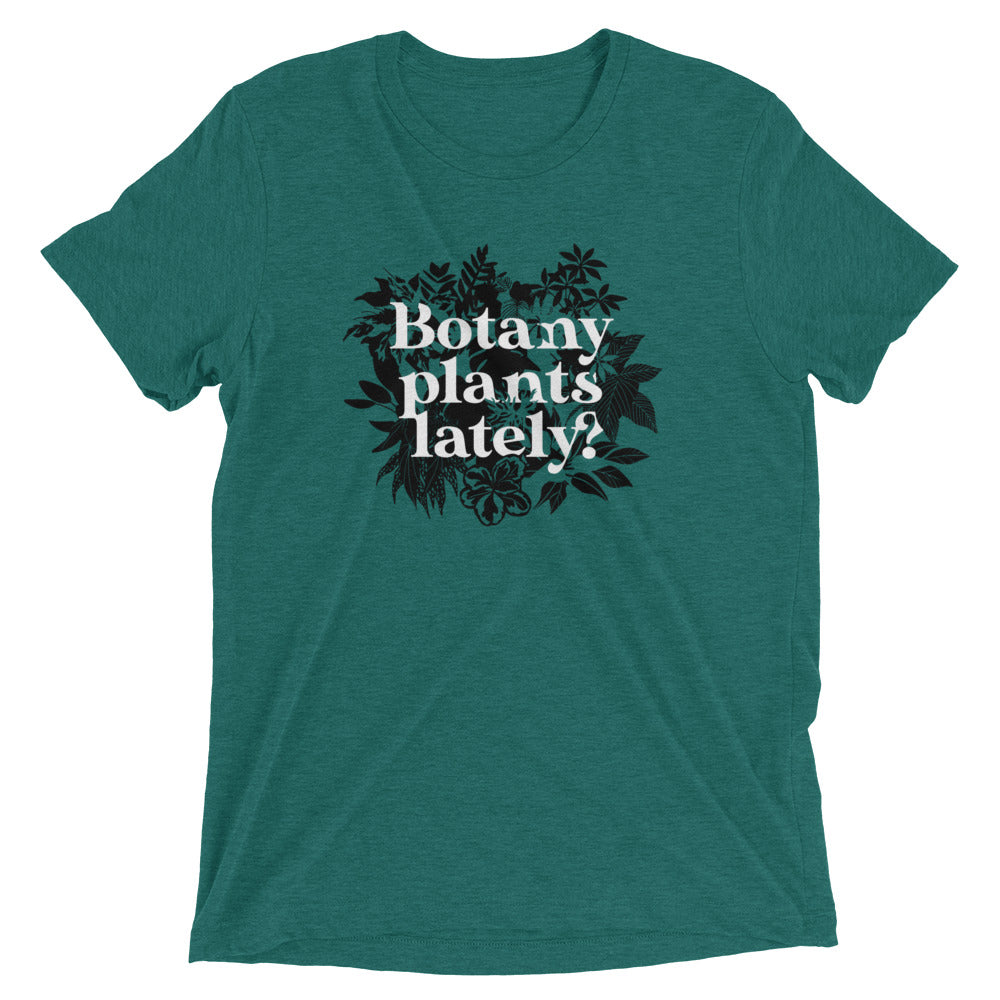 Botany Plants Lately? Men's Tri-Blend Tee Hoodie, Sweatshirt | PureTeeCo.com (Image 1)