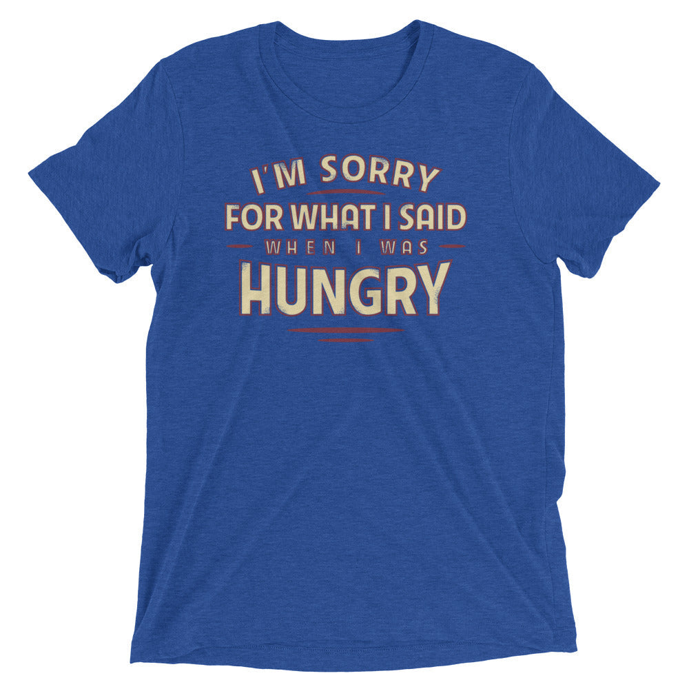 What I Said When I Was Hungry Men's Tri-Blend Tee Hoodie, Sweatshirt | PureTeeCo.com (Image 2)