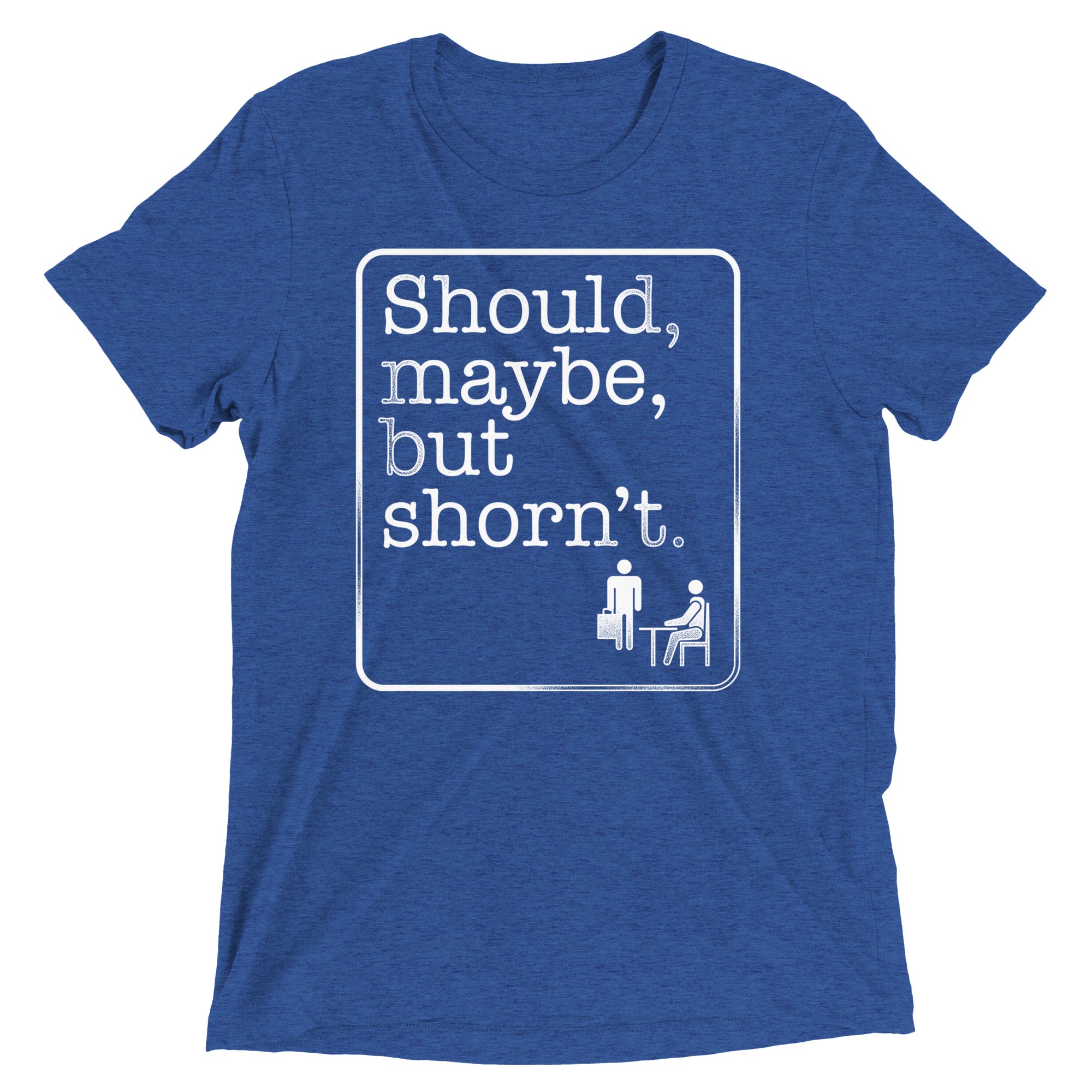 Should, Maybe, But Shorn't Men's Tri-Blend Tee Hoodie, Sweatshirt | PureTeeCo.com (Image 2)