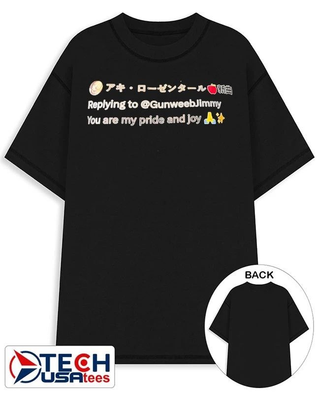 Replying to Gunweeb Jimmy you are my pride and joy shirt
