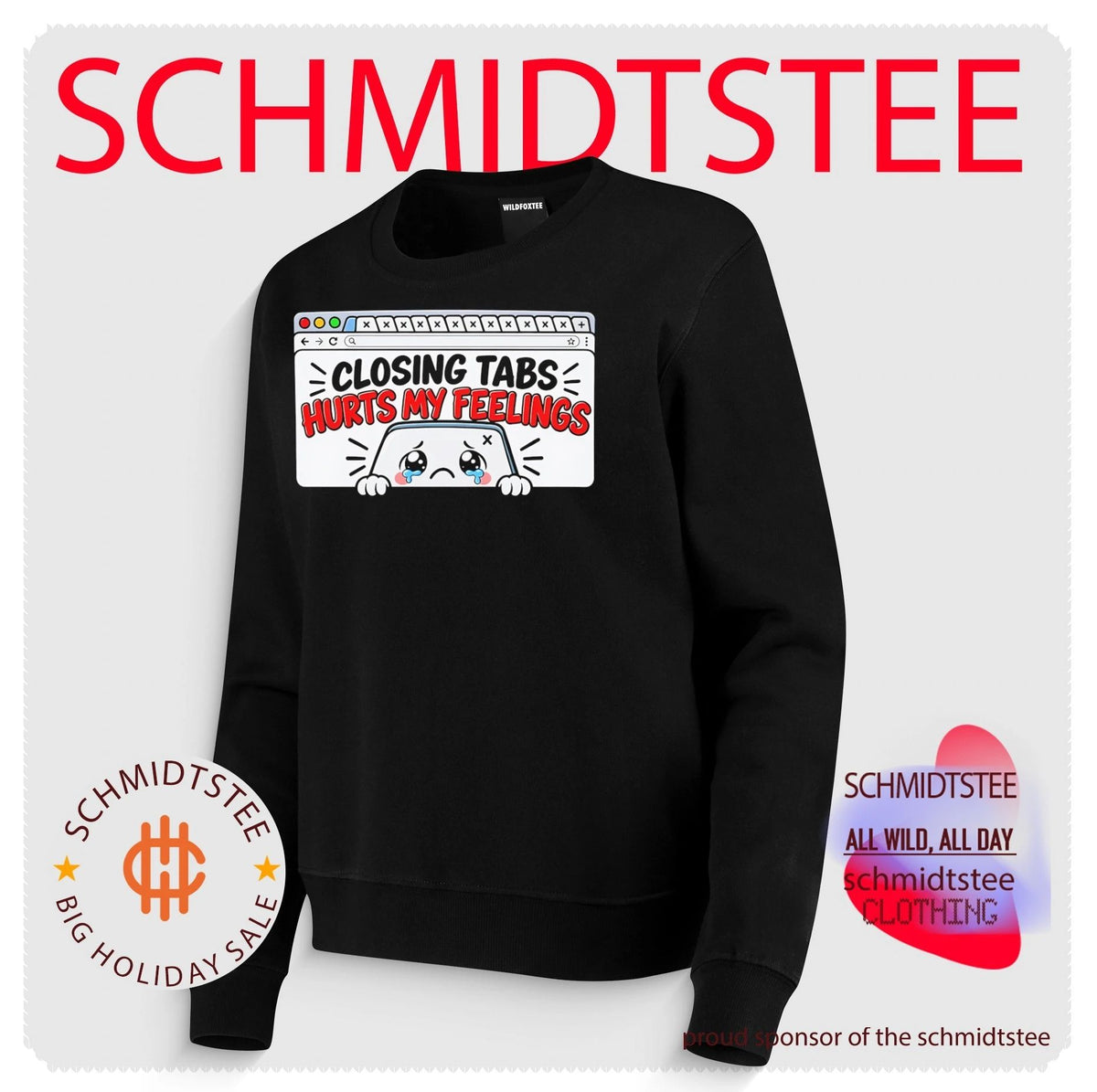 Closing tabs hurts my feelings shirt