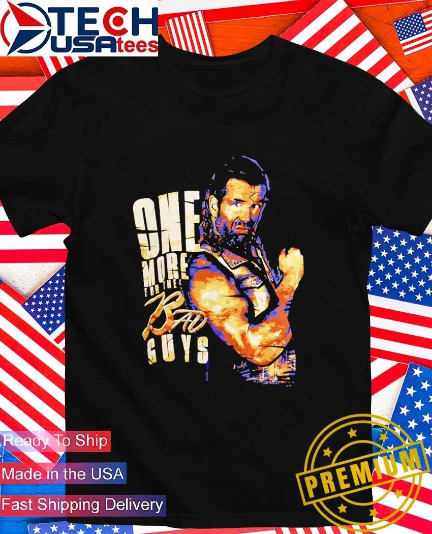 Scott Hall Razor Ramon one more for the bad guys shirt