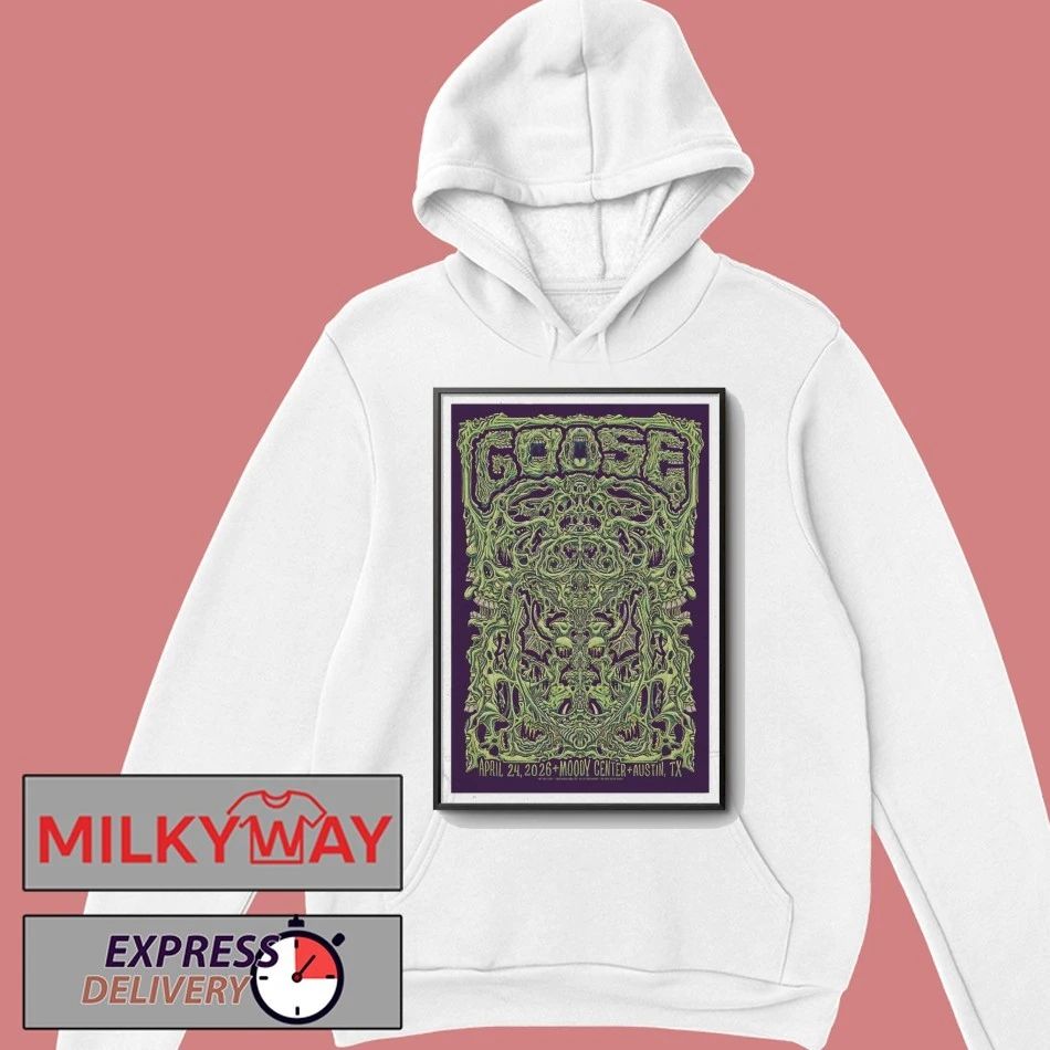 Goose Apr 24, 2026 Austin, TX Tour Poster shirt