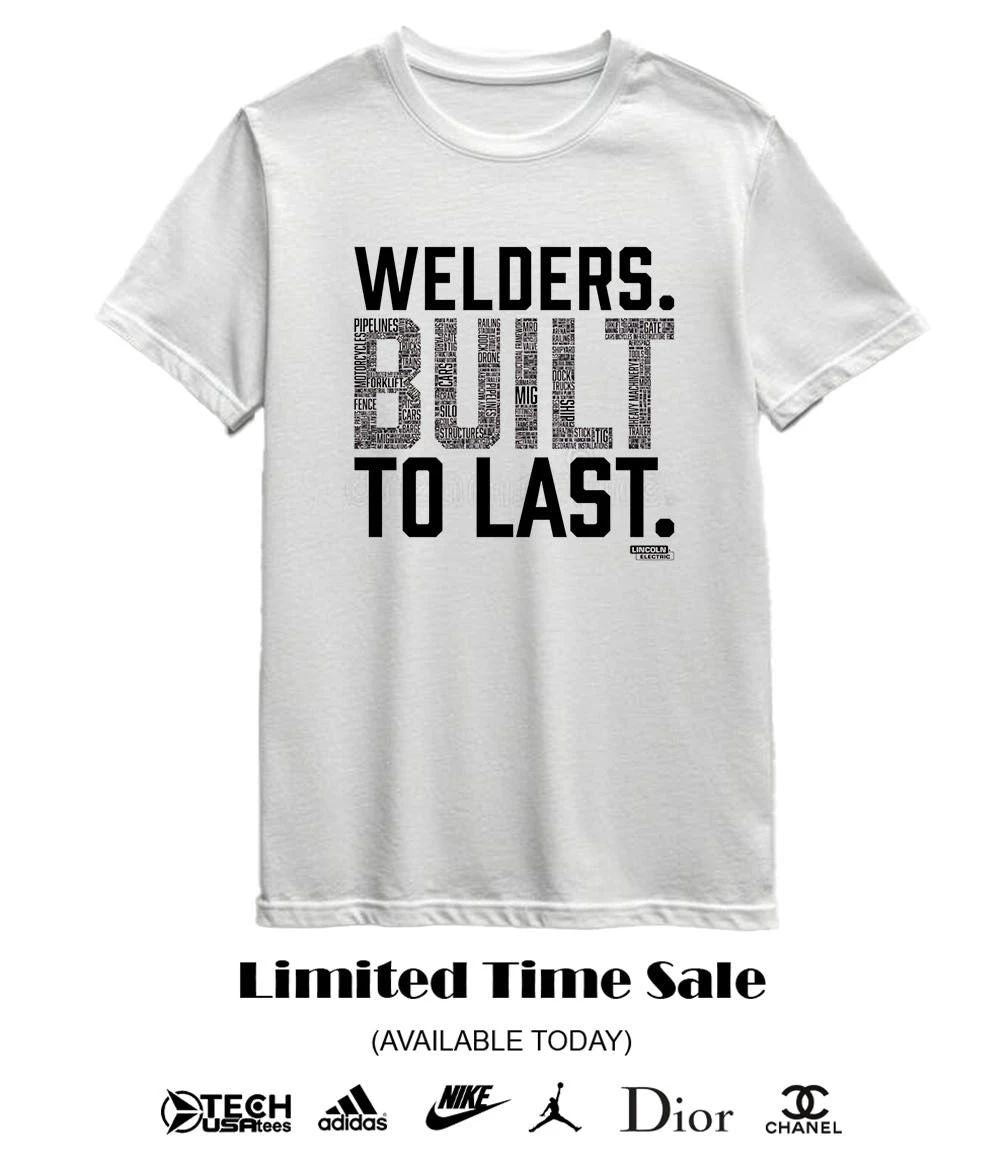 Welders built to last 2026 National Welding Month shirt