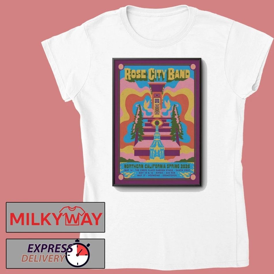 Rose City Band Northern California 2026 Spring Tour Poster shirt