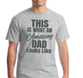 Cool T-Shirt This is What an Amazing Dad Looks Like slogan Funny Unisex tee