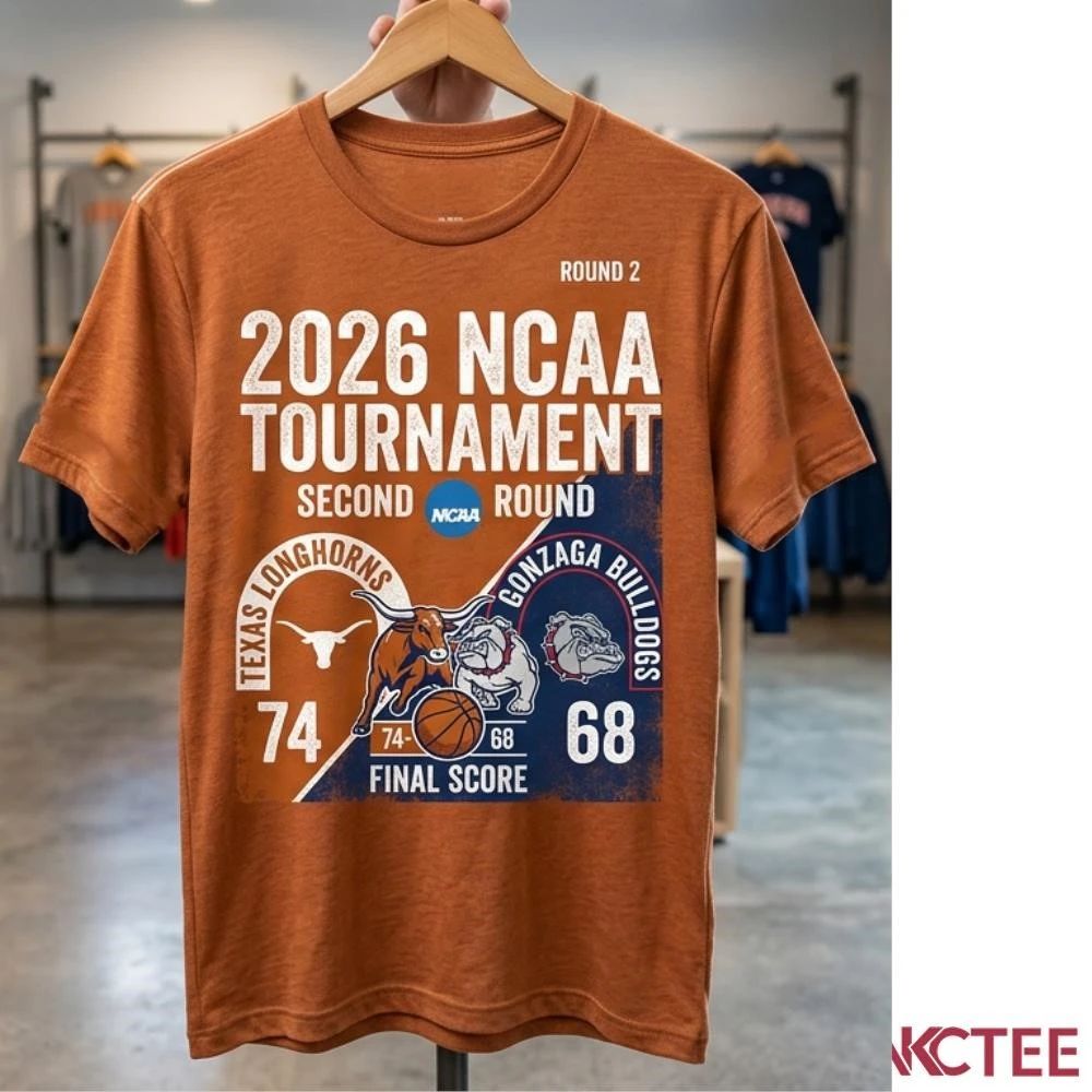 NKCtees 2026 NCAA Tournament round 2 Texas Longhorns 74 68 Gonzaga Bulldogs basketball shirt