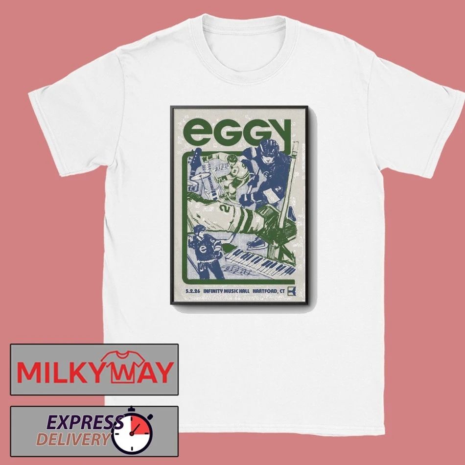 Eggy Infinity Music Hall In Hartford CT May 2 2026 Poster shirt