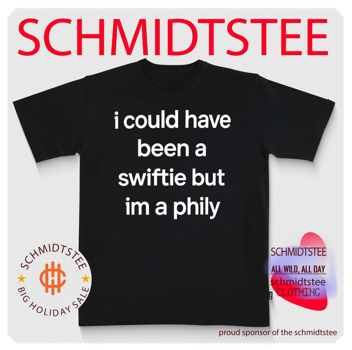 I Could Have Been A Swiftie But I’m A Phily Shirt