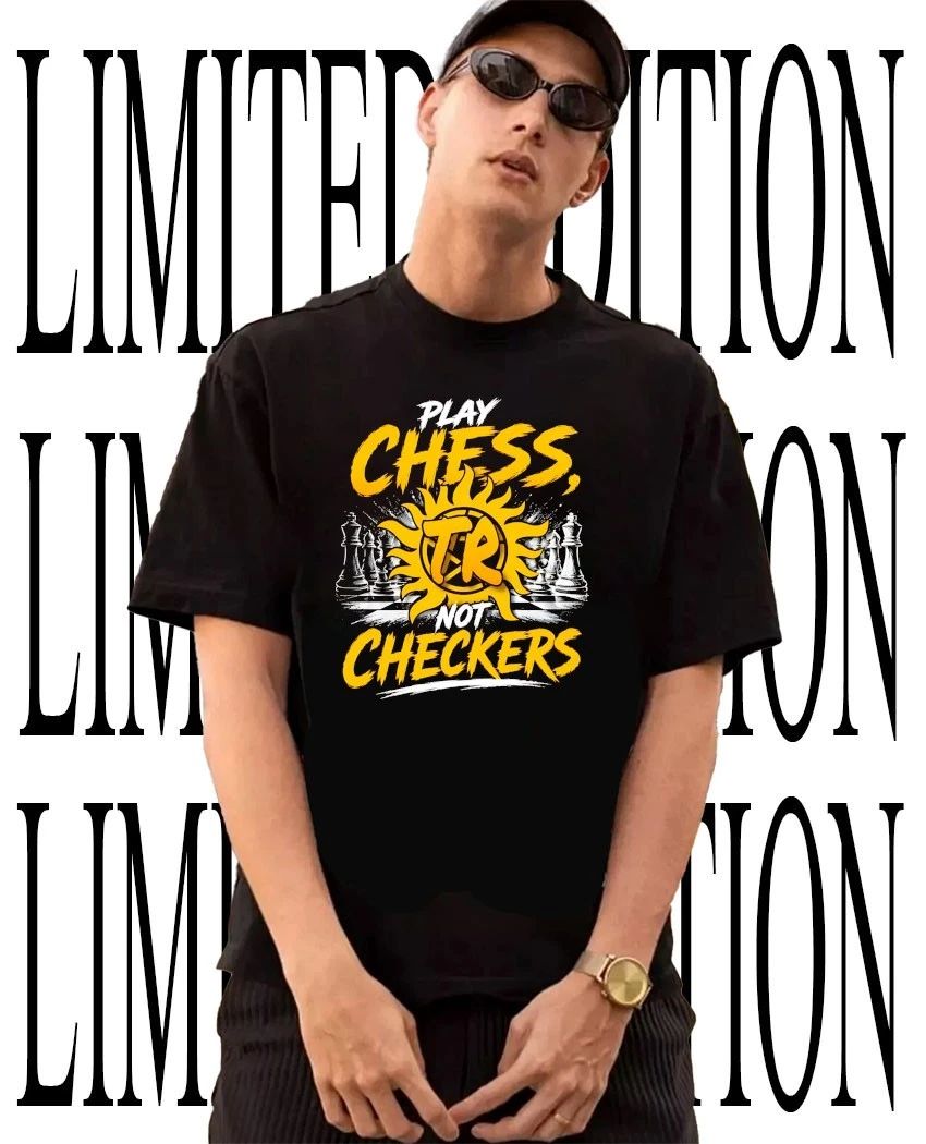 Tucker Remy play chess not checkers shirt