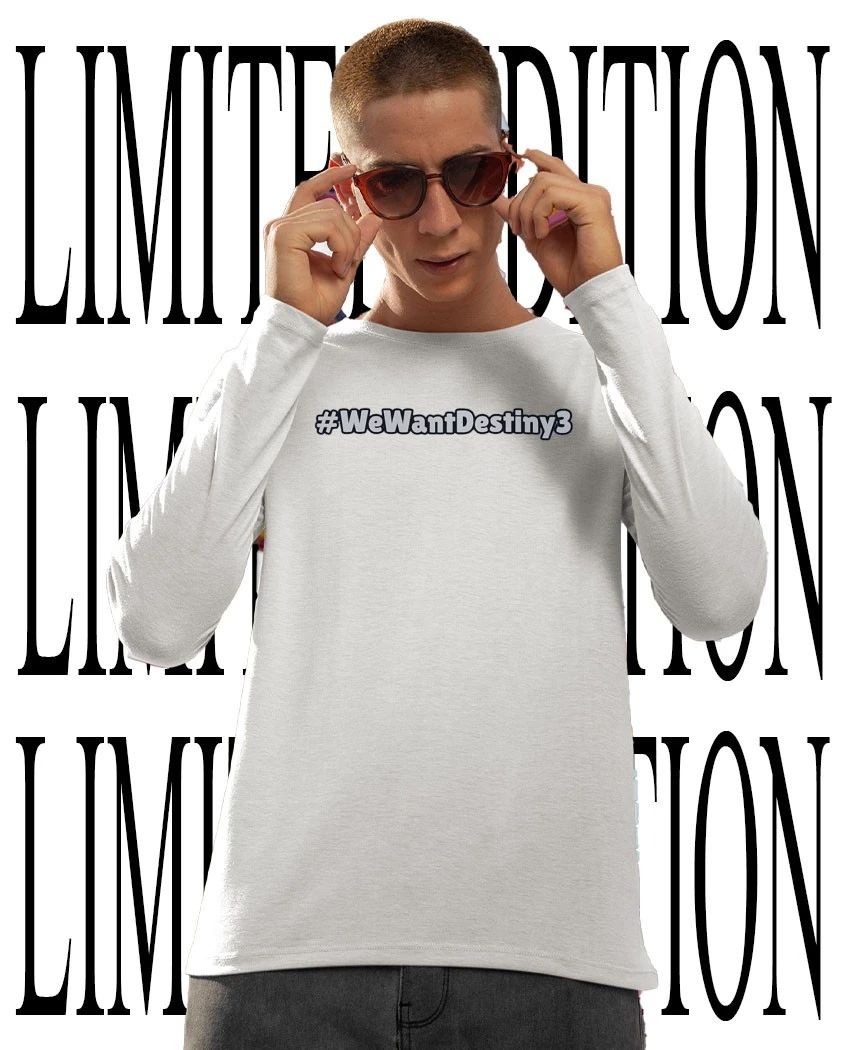 We want destiny 3 shirt
