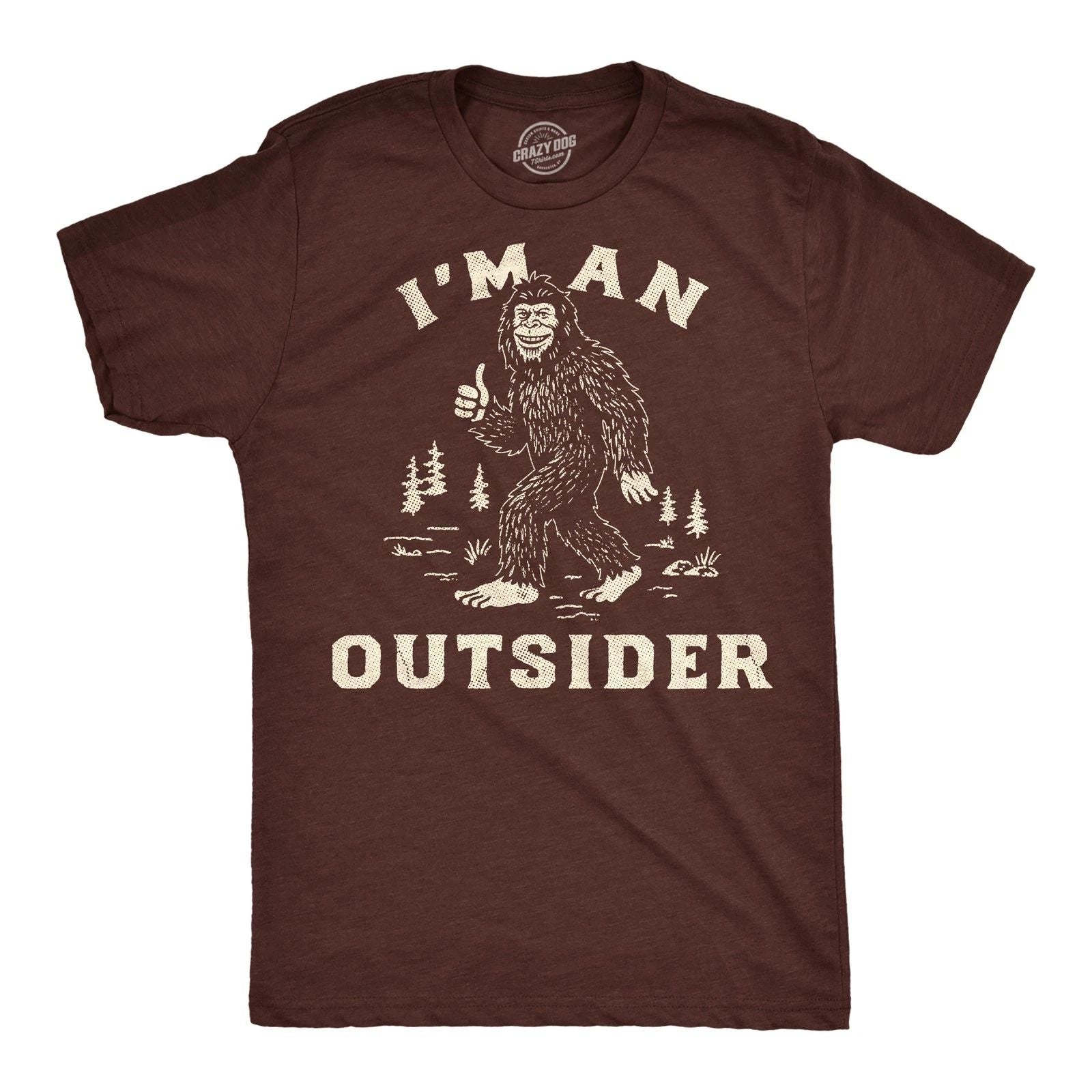 Mens Funny T Shirts Im An Outsider Sarcastic Bigfoot Graphic Novelty Tee for Men