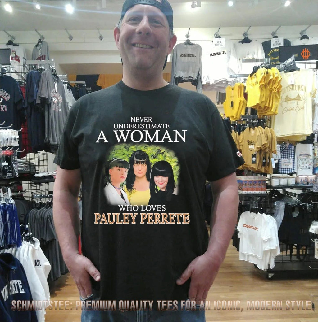 Never underestimate a woman who loves Pauley Perrete shirt