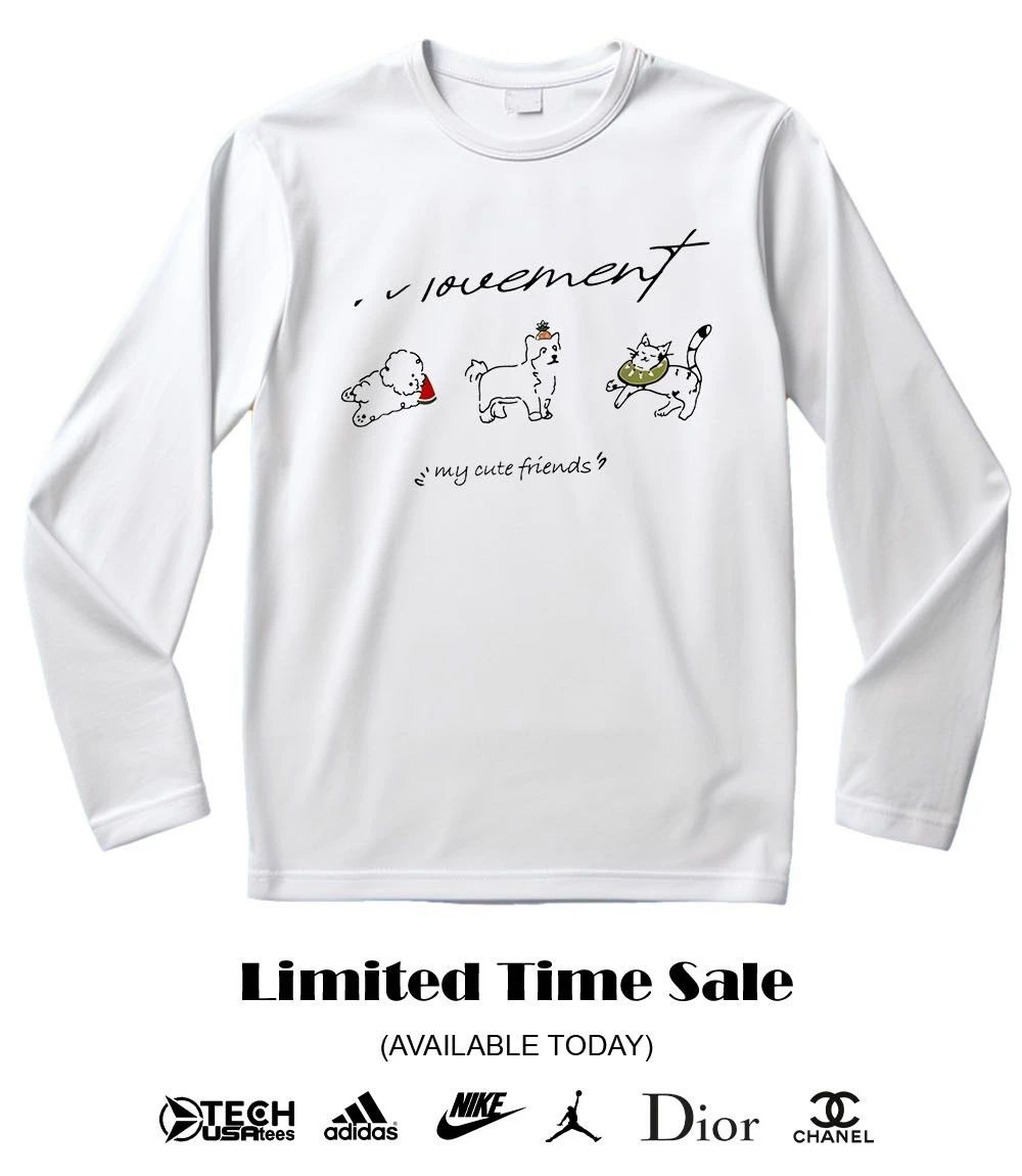 Movement my cute friends shirt