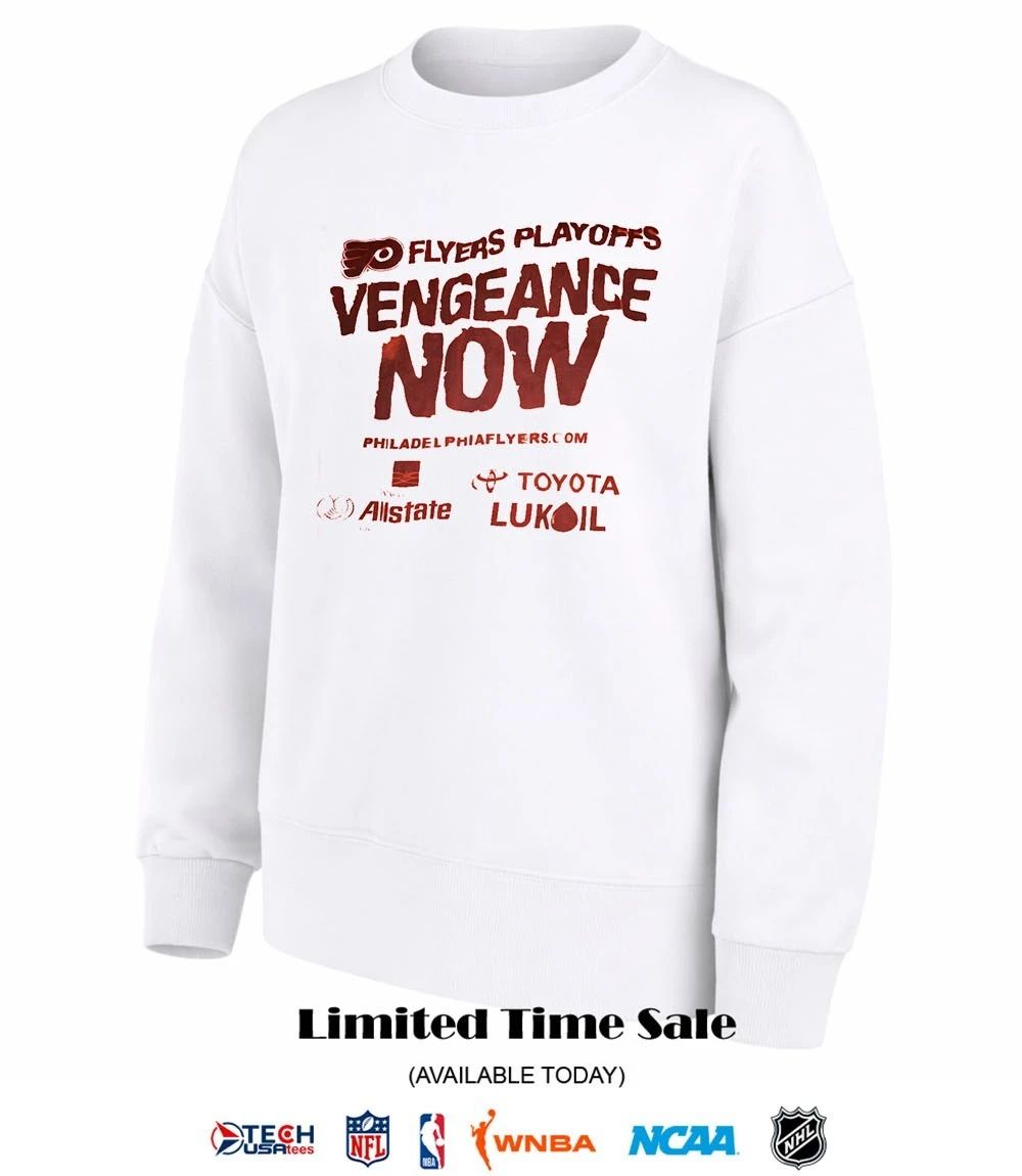 Philadelphia Flyers Playoffs Vengeance Now shirt