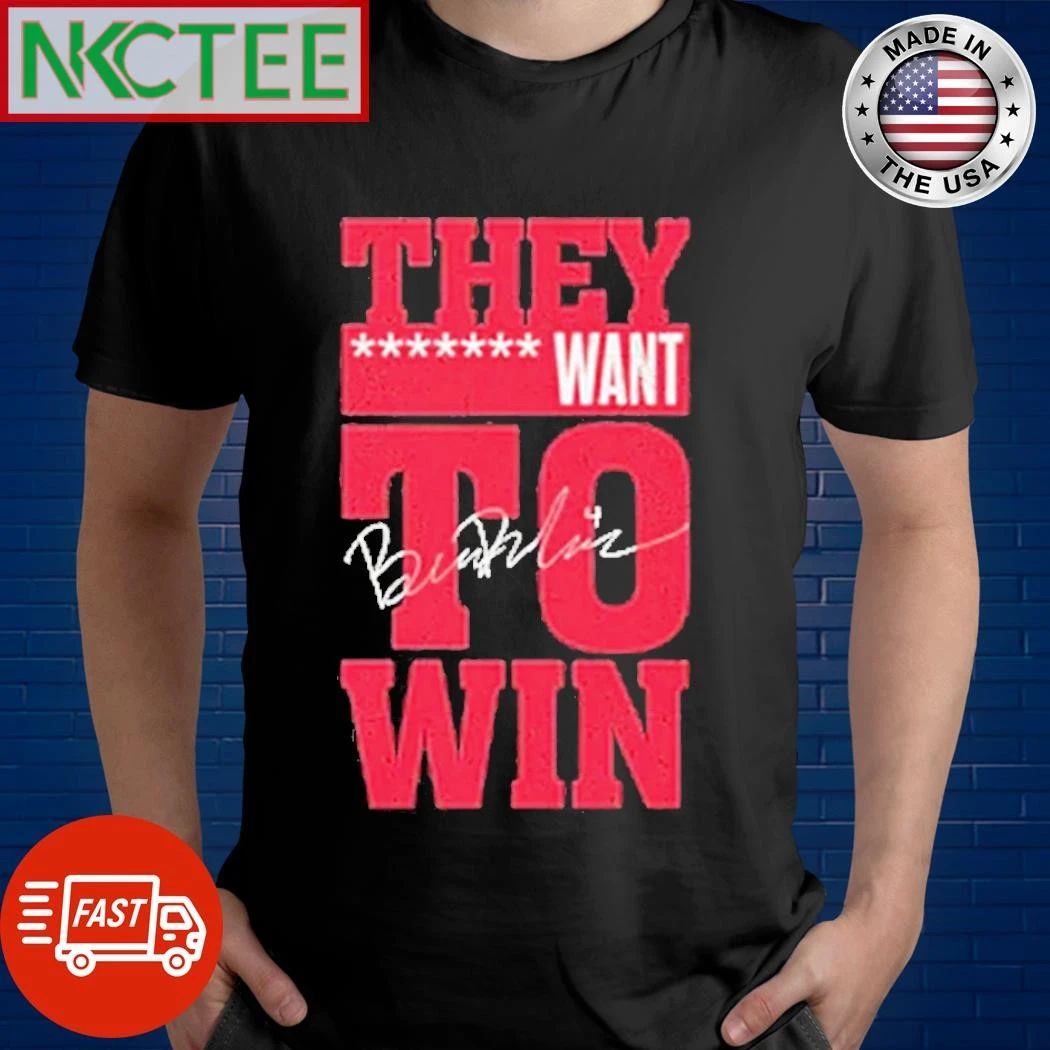 Ben Dexheimer They Want To Win Wisconsin Badgers Ncaa Signature shirt