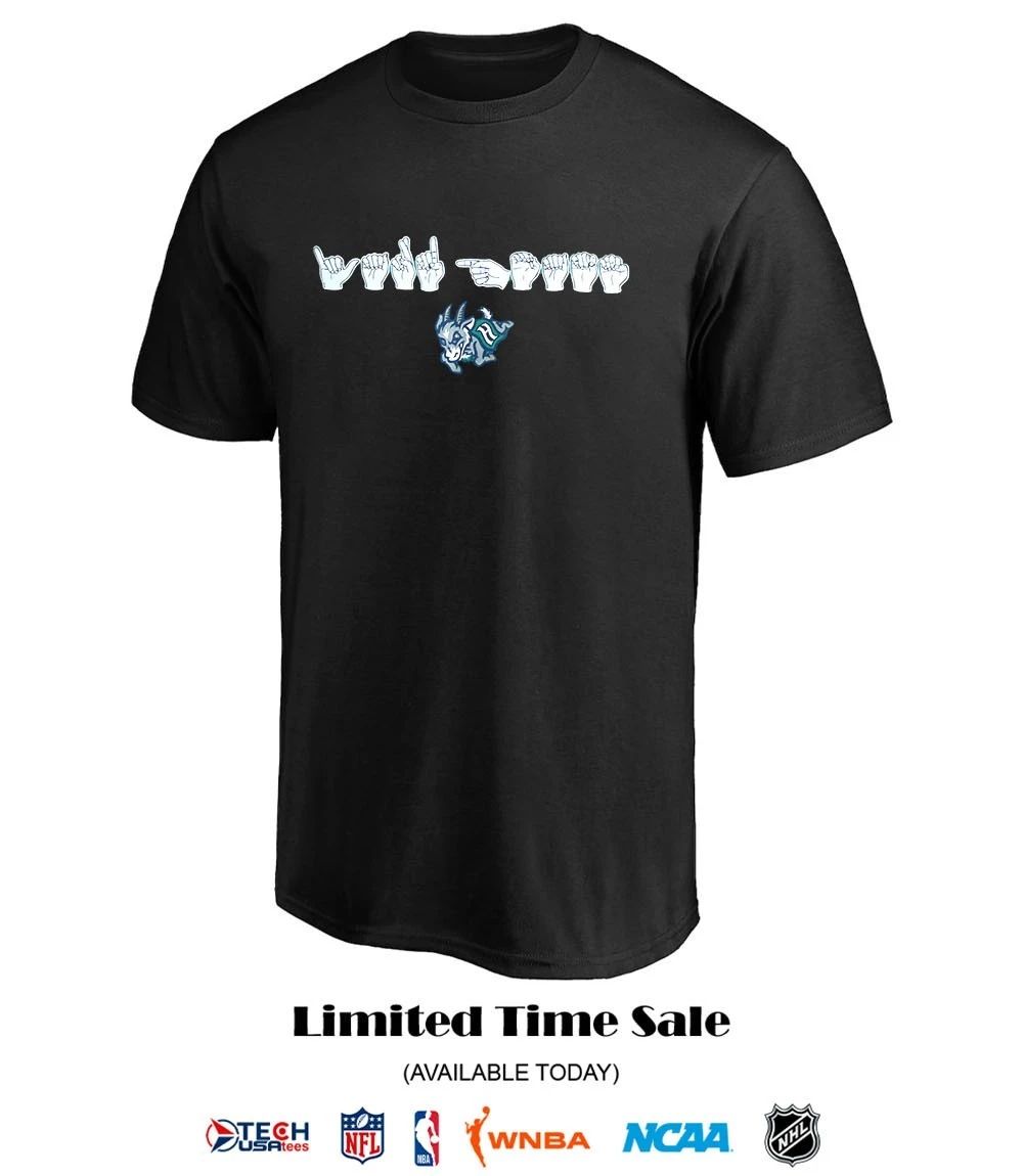 Hartford Yard Goats Wild Good ASL hand shirt
