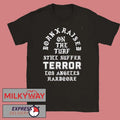 Terror X Born X Raised On The Turf Still Suffer Tour 2026 Los Angeles Hardcore Memorial T-Shirt