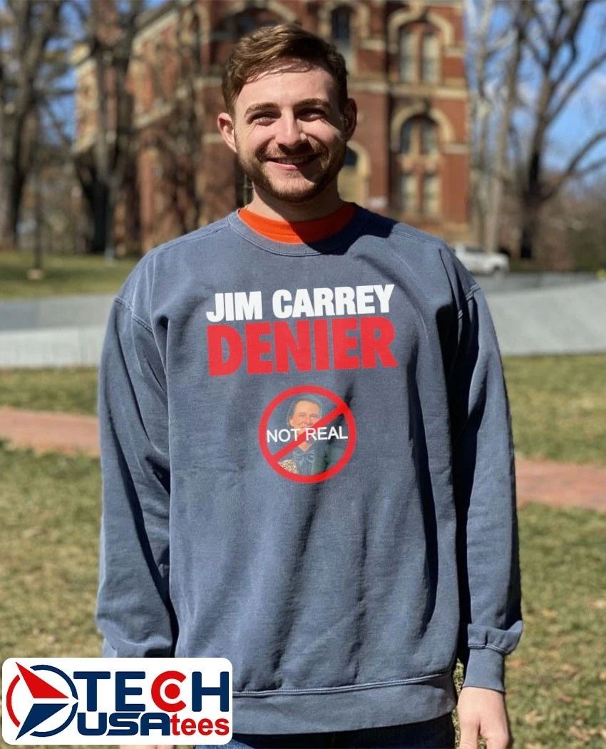 Jim Carrey Denier not real shirt