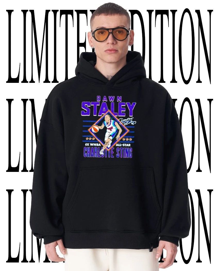 Charlotte Sting Dawn Staley 6X WNBA All-Star signature shirt