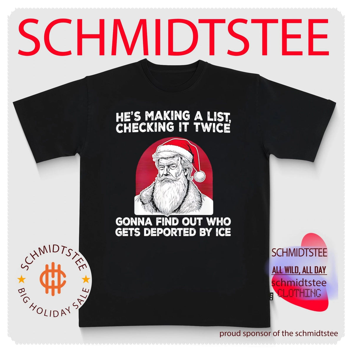 Donald Trump Santa Claus Making a List Checking It Twice Deported by ICE Christmas shirt