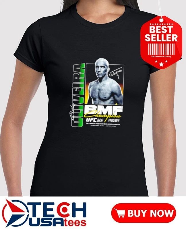 Charles Oliveira UFC 326 And New BMF Champion shirt