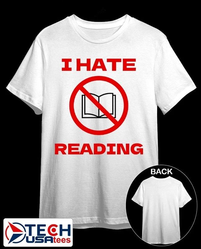 I hate reading no book shirt