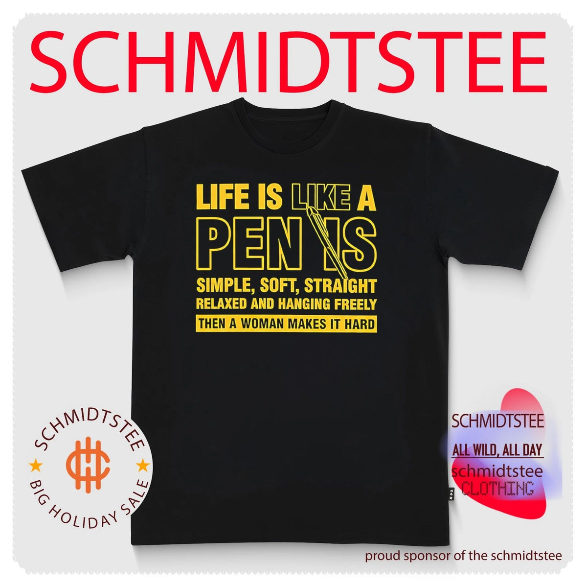 Life Is Like A Penis Simple Soft Straight Relaxed And Hanging Freely Shirt