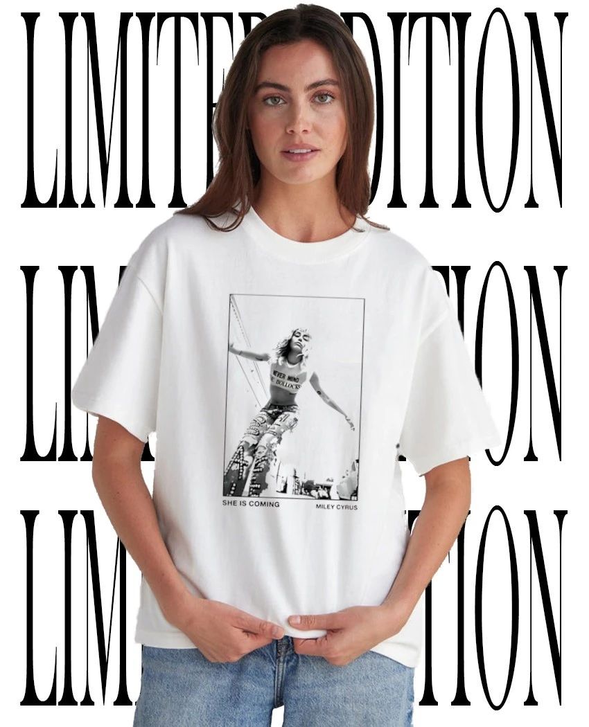 Miley Cyrus she is coming shirt