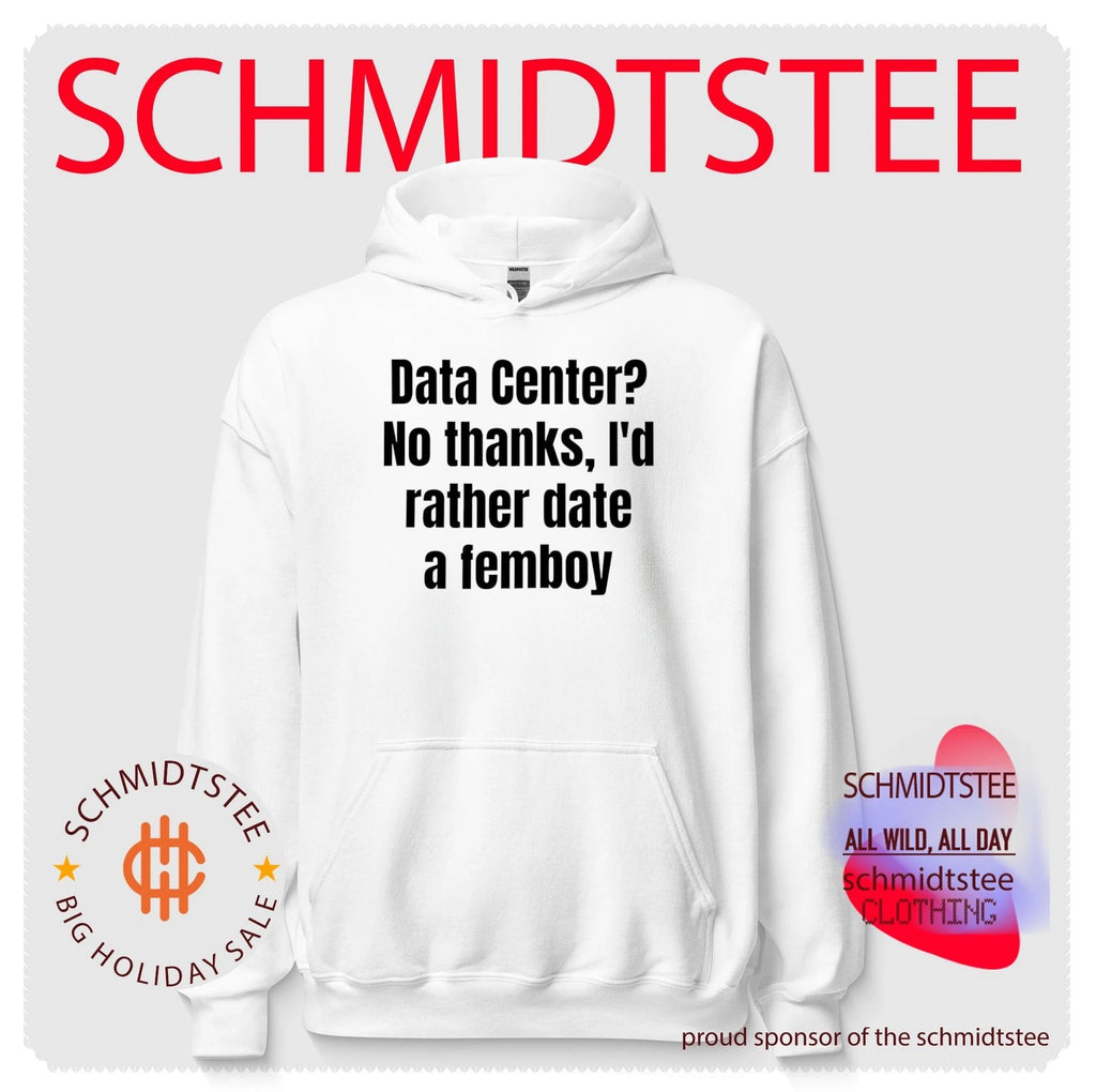 Data Center no thanks I’d rather date a femboy shirt