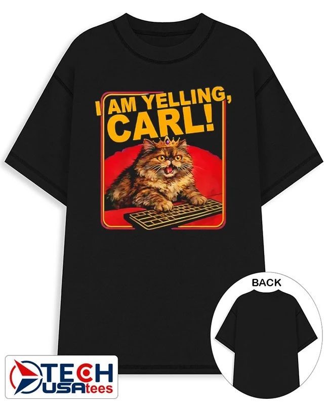I am yelling Carl Cat shirt
