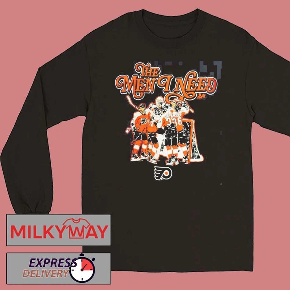 Philadelphia Flyers NHL Merch Exclusive The Men I Need T-Shirt